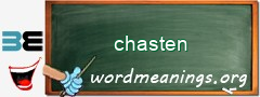 WordMeaning blackboard for chasten